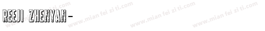 REEJI zhenyan字体转换